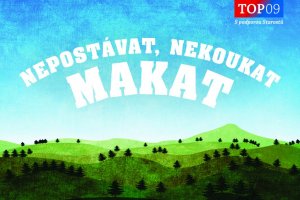 Nepostávat, nekoukat, makat