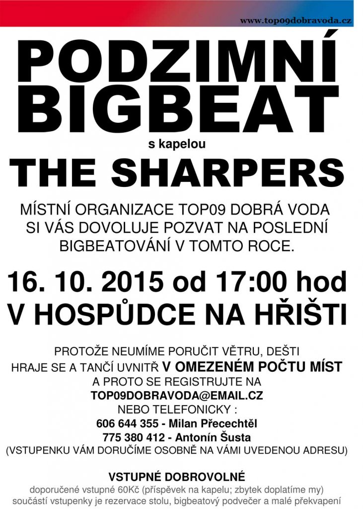 SOUTĚŽ O DVA LÍSTKY NA PODZIMNÍ BIGBEAT který pořádá Místní organizace TOP 09 Dobrá Voda 