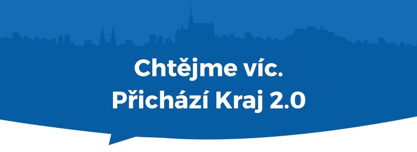 Chtějme víc. Přichází Kraj 2.0