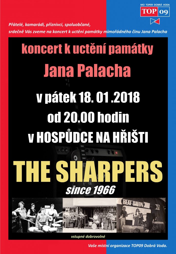 MO TOP 09 Dobrá Voda Vás zve na koncert k uctění památky Jana Palacha