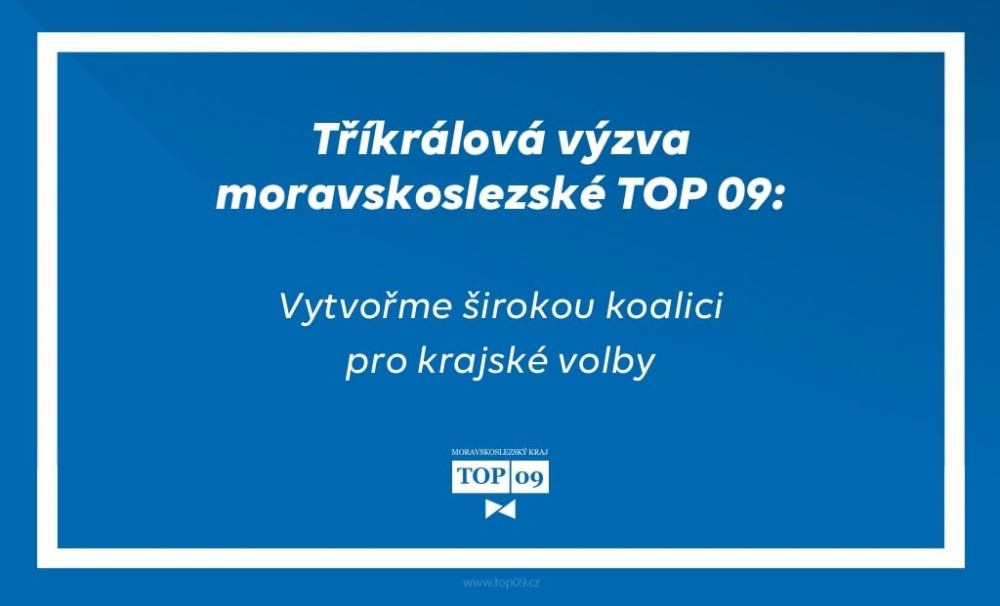 Tříkrálová výzva moravskoslezské TOP 09 k vytvoření koalice pro krajské volby