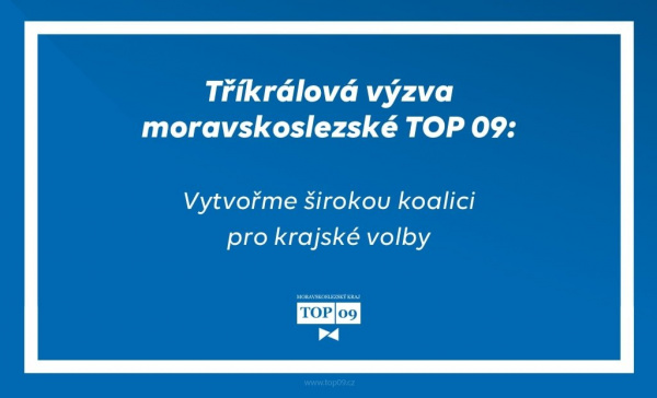 Tříkrálová výzva moravskoslezské TOP 09 k vytvoření koalice pro krajské volby
